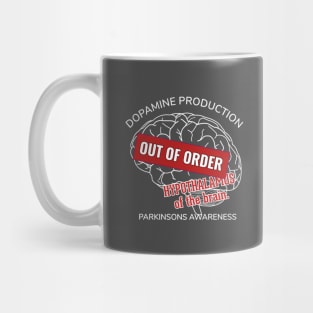 Dopamine Production OUT OF ORDER Mug